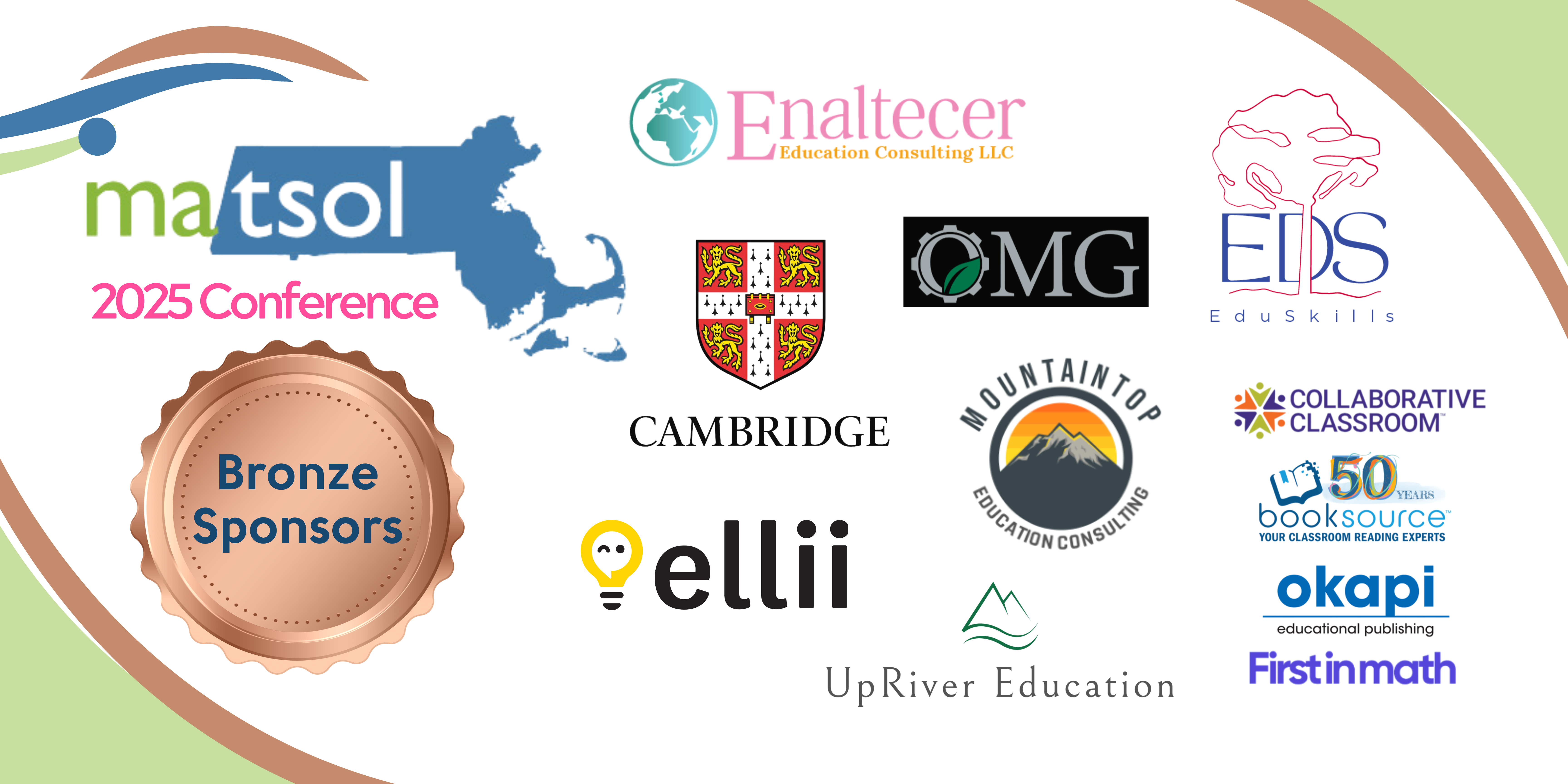 2025 MATSOL Conference Bronze Sponsors Thank you to our Beonze Sponsors.